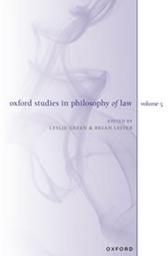 Brian Leiter, Oxford Studies in Philosophy of Law: Volume 5
